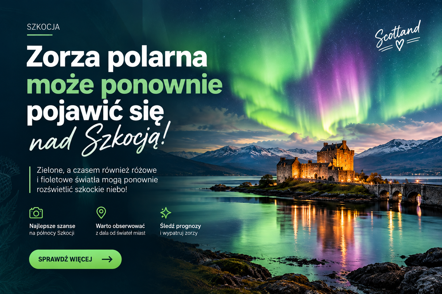 Zorza polarna może ponownie pojawić się nad Szkocją. Nadchodzą kolejne szanse na niezwykły spektakl na niebie